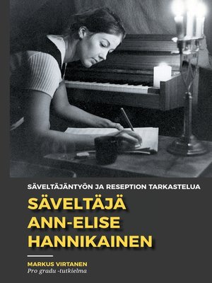 cover image of Säveltäjä Ann-Elise Hannikainen